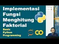 Implementing a Factorial Calculation Function Basic Python Python Fundamentals Part 30