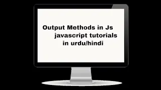 Different ways to display output in JavaScript js javascript tutorials
