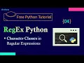 Regex in Python 4 Character classes in regex Python Tutorial for Beginners in Hindi