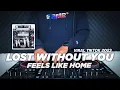 Download Lagu DJ LOST WITHOUT YOU REMIX VIRAL TIKTOK TERBARU 2023 || FEELS LIKE HOME