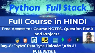 Python Full Course Day 8 Bytes Datatype Unicode u vs U Explained Ultimate Python Course AI