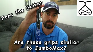 Fore The Golfer - Are these grips a good alternative to JumboMax