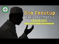 Download Lagu DOA PENUTUP SETELAH  YASIN DAN TAHLIL-LENGKAP TEKS  LATIN ,ARAB,TERJEMAHANAN