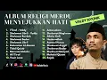 Download Lagu Sholawat Terbaru || Valdy Nyonk Full Album Religi Menyejukkan Hati || Al I'Tiraf - Sholawat Jibril