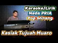 Download Lagu KASIAK TUJUAH MUARO ( Zalmon ) - Karaoke/Lirik Nada PRIA