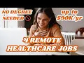 4 Nonclinical Remote Healthcare Jobs Hiring Now Up to No Clinical Degree