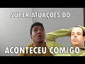 Download Lagu AS MELHORES ATUAÇÕES DO ACONTECEU COMIGO