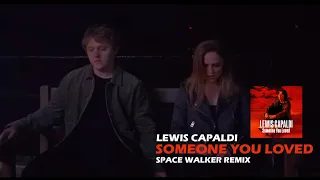 Download Lewis Capaldi - Someone You Loved (Space Walker EDM Remix) MP3