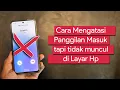 Download Lagu Cara Mengatasi Panggilan Masuk yang tidak Muncul di Layar