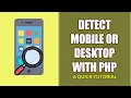 Download Lagu How To Detect Mobile Or Desktop In PHP