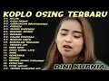 Lagu Album Dini Kurnia - ACLAK, GULU PEDOT, GERAJAGAN - LAGU OSING BANYUWANGI VIRAL - ON TRENDING