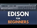 Idiot s Guide to Edison FL Studio 2025