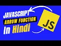 Arrow Functions in Javascript Javascript for beginners Arrow Functions