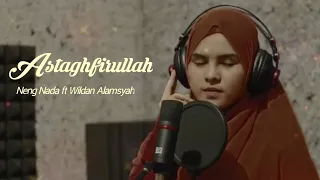 Sholawat Astaghfirullah - Neng Nada ft Wildan Alamsyah (cover ) lirik