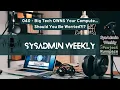 SysAdmin Weekly - 040