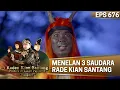 Mata Setan Telah Menelan 3 Saudara Kian Santang - Kian Santang
