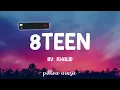 8Teen - Khalid (Lyrics) 🎵