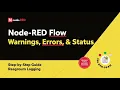 Mastering Node-RED Real-Time Warning Status Flow Tutorial