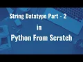 Python Bootcamp Tutorial - 7 String Datatype in Python
