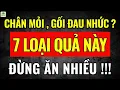 Download Lagu Chân Mỏi, Gối Đau Nhức ?  Đừng Ăn Nhiều 7 Loại Quả Này !  Sức Khỏe Tuổi Già