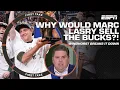 Brian Windhorst asks an important question Why would Marc Lasry sell the Bucks First Take