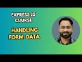 Handling Form Data in Express js with body-parser