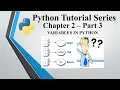 Python Tutorial Series Chapter 2 Part 3 - Variable Assignments