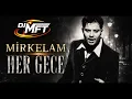 Her Gece - Mirkelam / Türkçe Cover Remix -  Türkçe Remix - Cover Remix