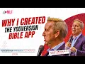 WHY I CREATED THE YOUVERSION BIBLE APP BOBBY GRUENEWALD MLF 2026
