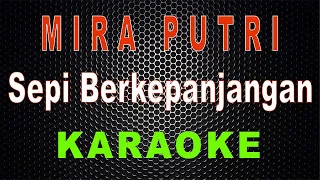 Download Mira Putri - Sepi Berkepanjangan (Karaoke) | LMusical MP3