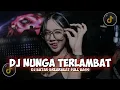 DJ NUNGA TARLAMBAT || DJ BATAK VIRAL TIKTOK - ARY SINAGA