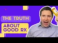 The Truth about GoodRx Does it actually save you money on prescriptions