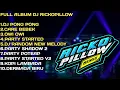 Download Lagu RICKOPILLOW FULL ALBUM TERBARU | DJ PONG PONG ORIGINAL