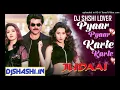 Download Lagu PYAAR  PYAAR KARTE KARTE ( Judai ) ALL TIME HITS LOVE SONG BY DJ ADITYA RAJ