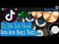 Download Lagu DJ TikTok Viral Aca Aca Nehi Nehi || Real Drum Cover