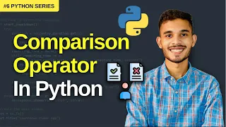 Comparison Operators in Python with Real-Life Examples Python Tutorials