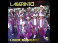 Grupo Laberinto - El Indio Enamorado.mpg