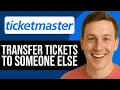 How To Transfer Your Ticketmaster Tickets To Someone Else EASY