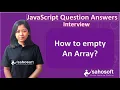 how to empty an array JavaScript interview Questions