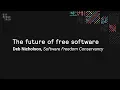 The future of free software - Git Merge 2019