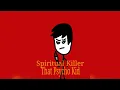 Download Lagu That Psycho Kid - Spiritual Killer