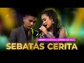 Download Lagu SEBATAS CERITA – Gerry Mahesa feat Anisa Rahma – Purnama Music