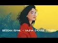 Bessan Ismail - Najma (Remix)