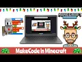 Dec 9 MakeCode in Minecraft - Getting Started