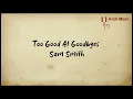 Sam Smith   Too Good At Goodbyes   Lyrics Animation Terjemahan Indonesia