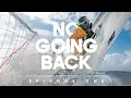 Download Lagu No Going Back: The First Watch  | Episode 1 | Sailing Documentary Series
