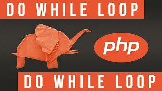 Do While Loop in PHP - Become a PHP Master