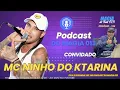 Download Lagu MC NINHO DO KTARINA  - Podcast do Magia 013 #124