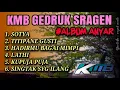 Download Lagu KMB GEDRUK SRAGEN || ALBUM TERBARU FULL GEDRUK
