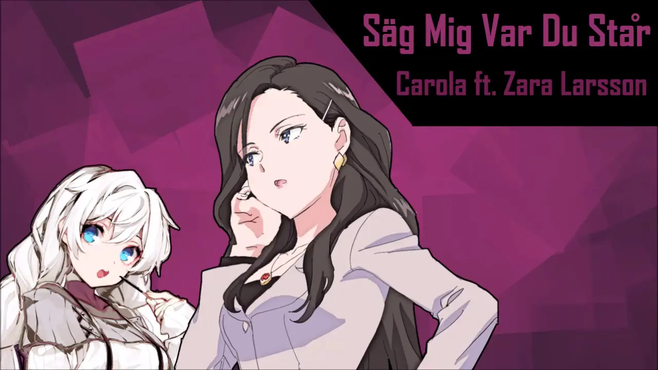 「Nightcore」- Säg Mig Var Du Står (Carola & Zara Larsson) 「Nightcore」- Säg Mig Var Du Står (Carola & Zara Larsson)